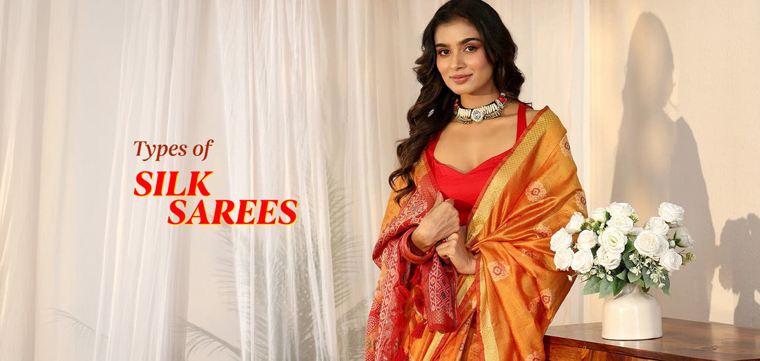 Types of Silk Sarees - A Visual Guide to India's Rich Weaves