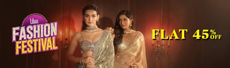 Libas Fashion Festival - Flat 45% OFF